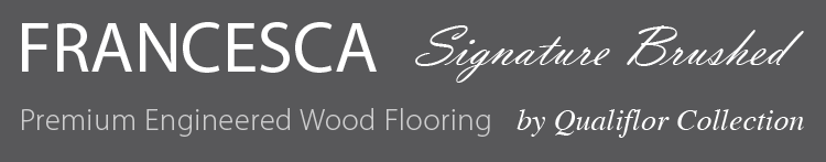 Francesca Signature Brushed Engineered Wood Flooring